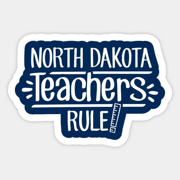 North Dakota Teachers Rule Sticker by TheStuffHut